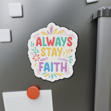 Always Stay in Faith Christian Sticker – Colorful Faith Vinyl Decal – Inspirational Waterproof Sticker for Laptop, Water Bottle, Journal| STK28
