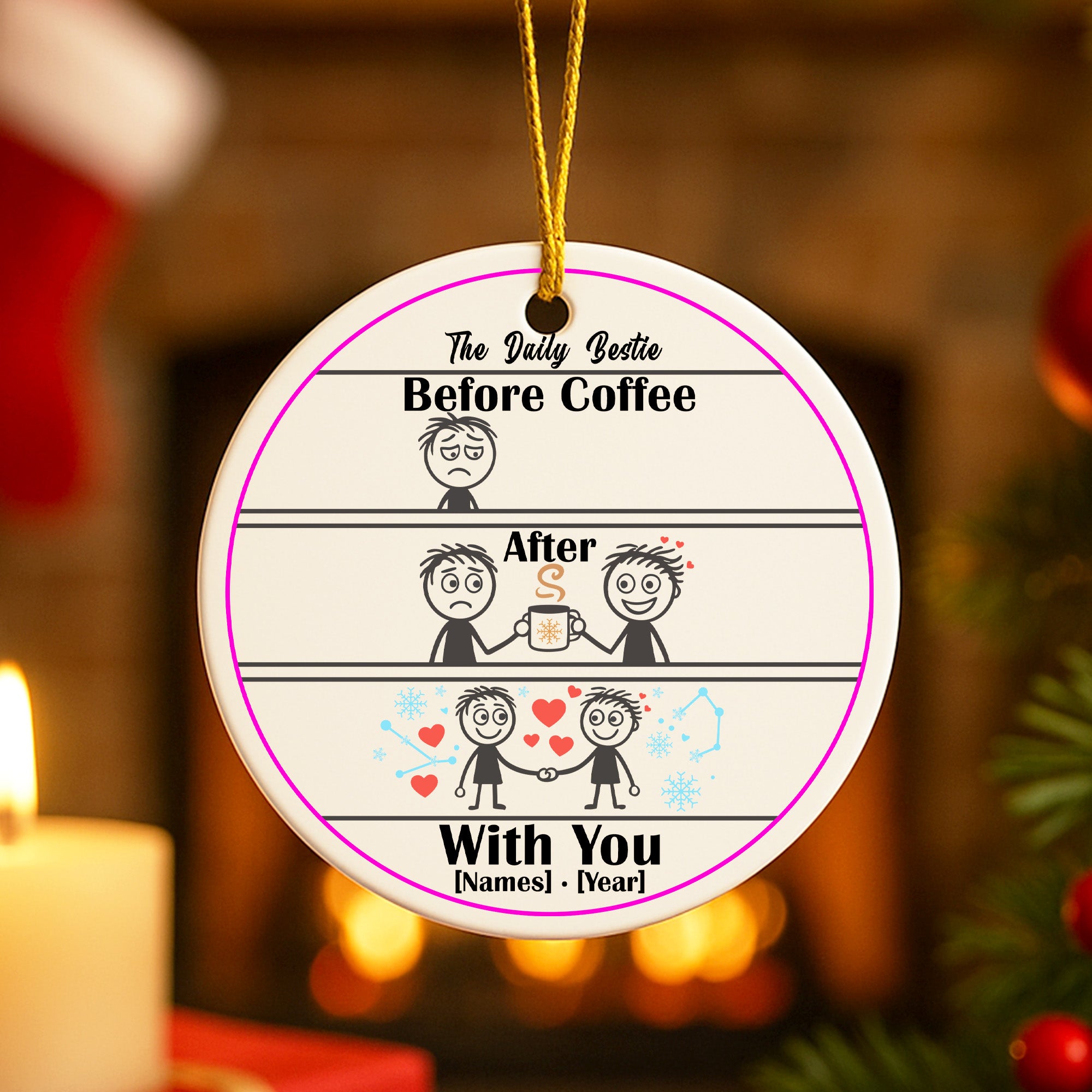Funny Coffee Lovers Ornament – Personalized Best Friend Gift | Before Coffee After With You Custom Name Christmas Decoration 2025|ONM59