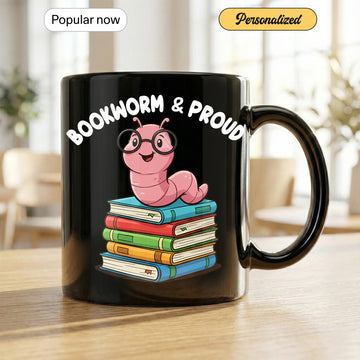 Bookworm & Proud Mug – Cute Bookworm Gift for Readers, Kids, Students, Teachers – Book Lover Coffee Cup | Mug 68