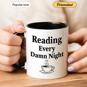 Personalized Late-Night Reading Mug - Reading Every Damn Night Coffee Cup for Book Lovers | Mug 12