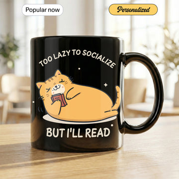 Too Lazy to Socialize Cat Mug – Funny Introvert Reading Mug – Cute Lazy Cat Coffee Cup for Book Lovers, Readers, Cat Lovers Gift | Mug 40