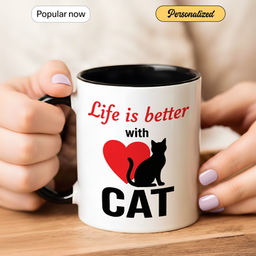 Life Is Better With Cat Mug – Cute Cat Lover Coffee Cup, Pet Lover Gift, Funny Accent Mug for Cat Moms & Cat Dads | Mug 129