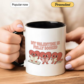 Valentine’s Day Coffee Mug ‘My Valentine is Fully Booked’, Great Gift for Book Lovers, Reading Enthusiasts &  Romantic Readers | Mug 14