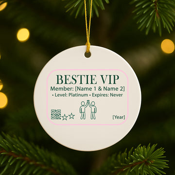 Custom Bestie VIP Ceramic Ornament – Personalized Christmas Gift | Platinum Membership, Custom Name 2025|ONM61