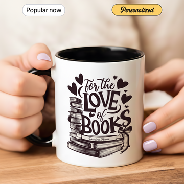 Custom "For the Love of Books" Mug – Thoughtful Gift for Book Lovers, Readers & Literature Fans| Mug 119