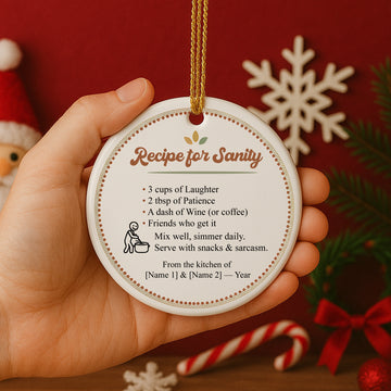 Funny Recipe for Sanity Ornament – Personalized Ceramic Gift for Friends | Kitchen, Coffee & Wine Lovers Christmas Decoration|ONM62