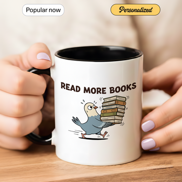 Accent Mug for Book Lovers – Read More Books Cute Pigeon Coffee Cup, Fun Reading Gift for Bookworms, 11oz/15oz| Mug 97