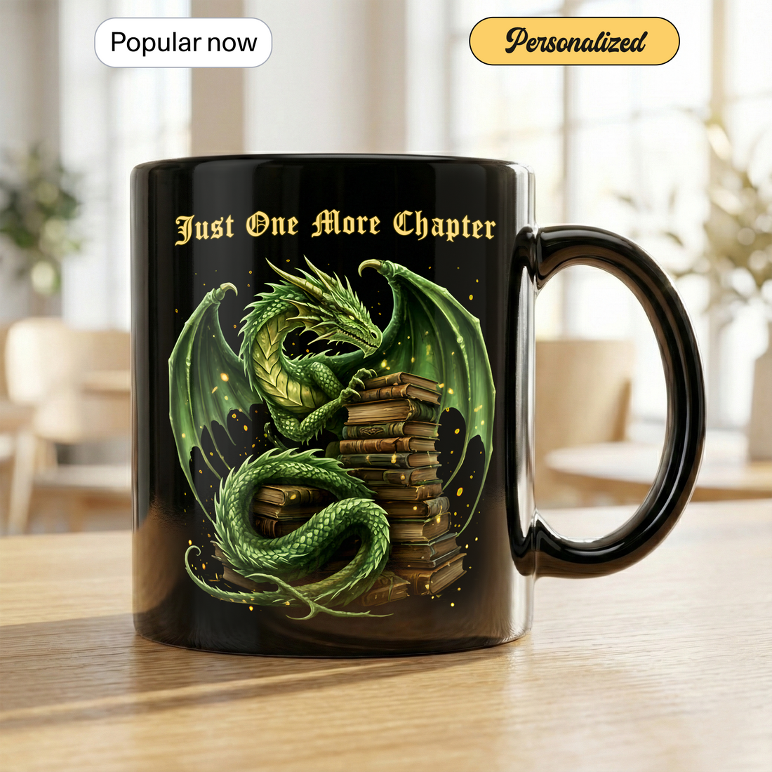 Green Dragon Ceramic Mug for Book Lovers – Fantasy Reading Coffee Cup ‘Just One More Chapter’, Perfect Bookworm Gift, 11oz/15oz|Mug 126