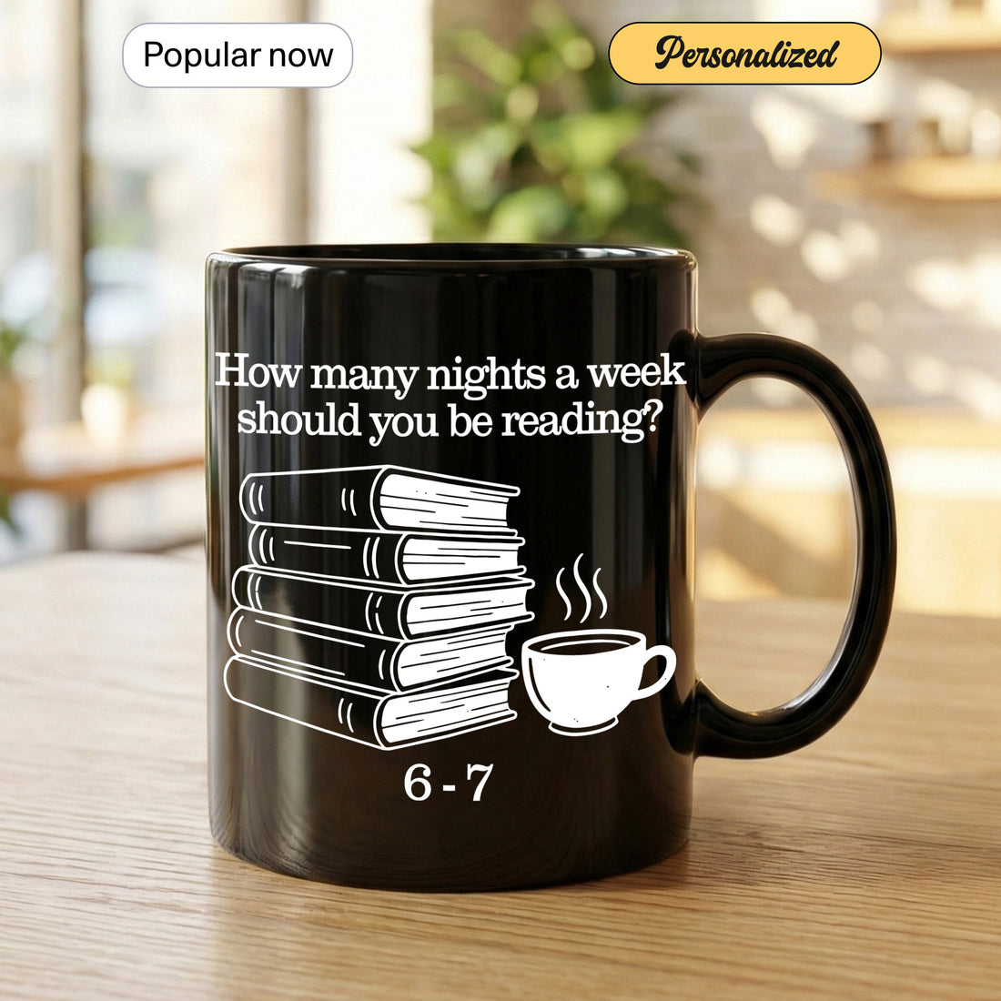Coffee Mug for Book Lovers – 'How Many Nights a Week Should You Be Reading?' – Perfect Gift for Bibliophiles| Mug 4