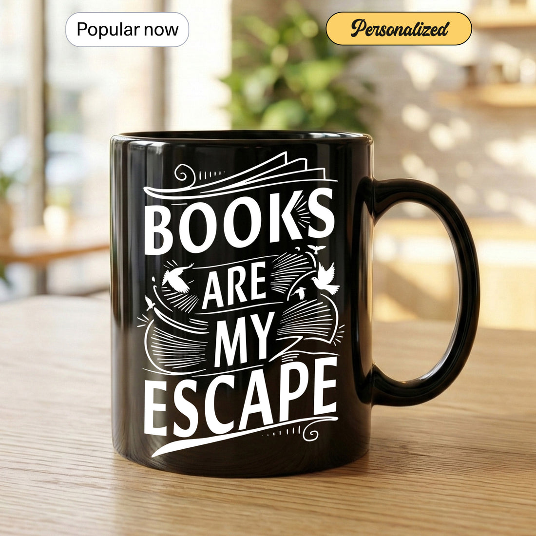 Books Are My Escape Coffee Mug – Book Lover Gift, Bookish Reading Cup, Perfect for Readers, Bookworms & Literature Fans| Mug 159