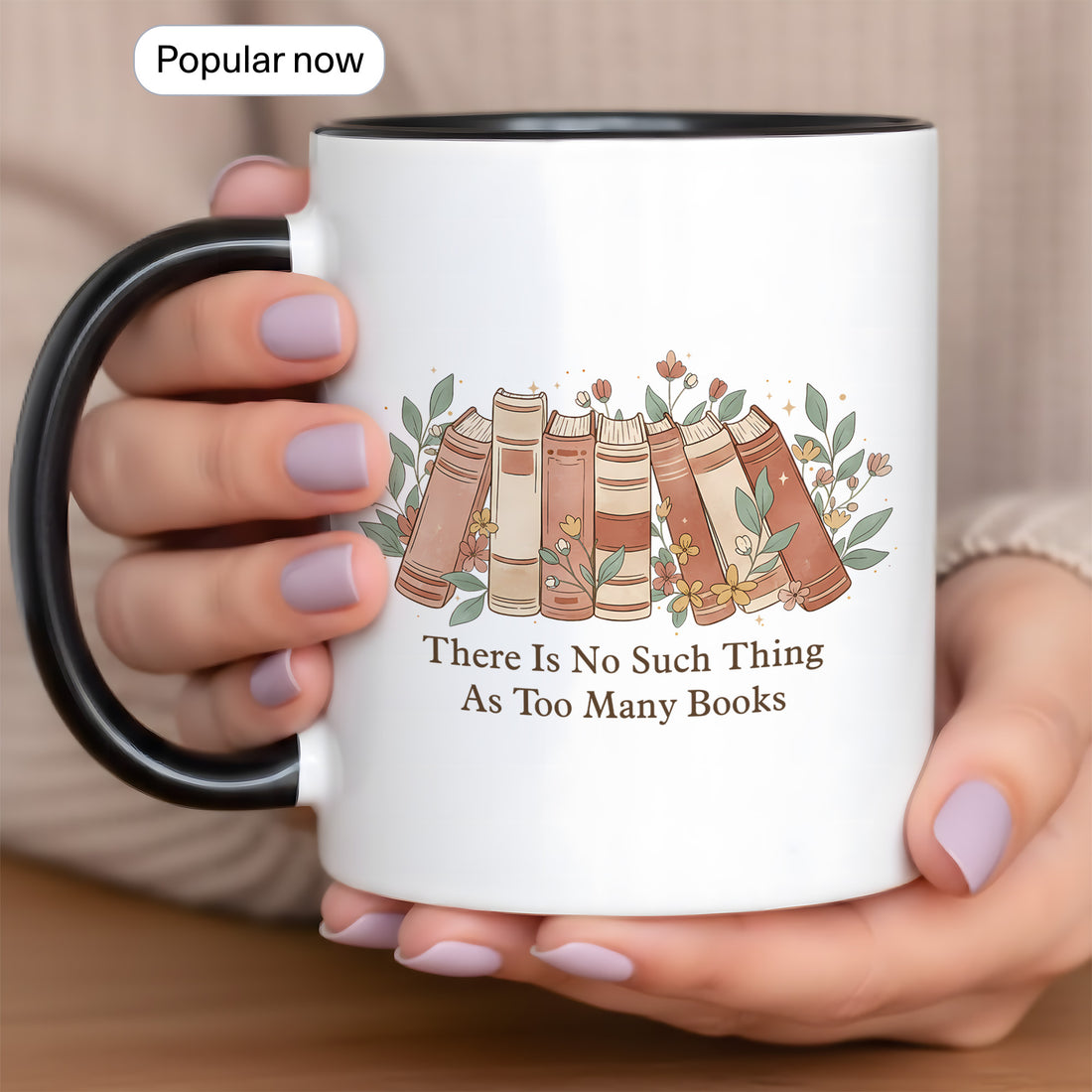 Bookworm Gift Mug – Vintage Book Stack with Floral Details | “There Is No Such Thing As Too Many Books” Reading Mug for Readers & Literature Lovers| Mug 17
