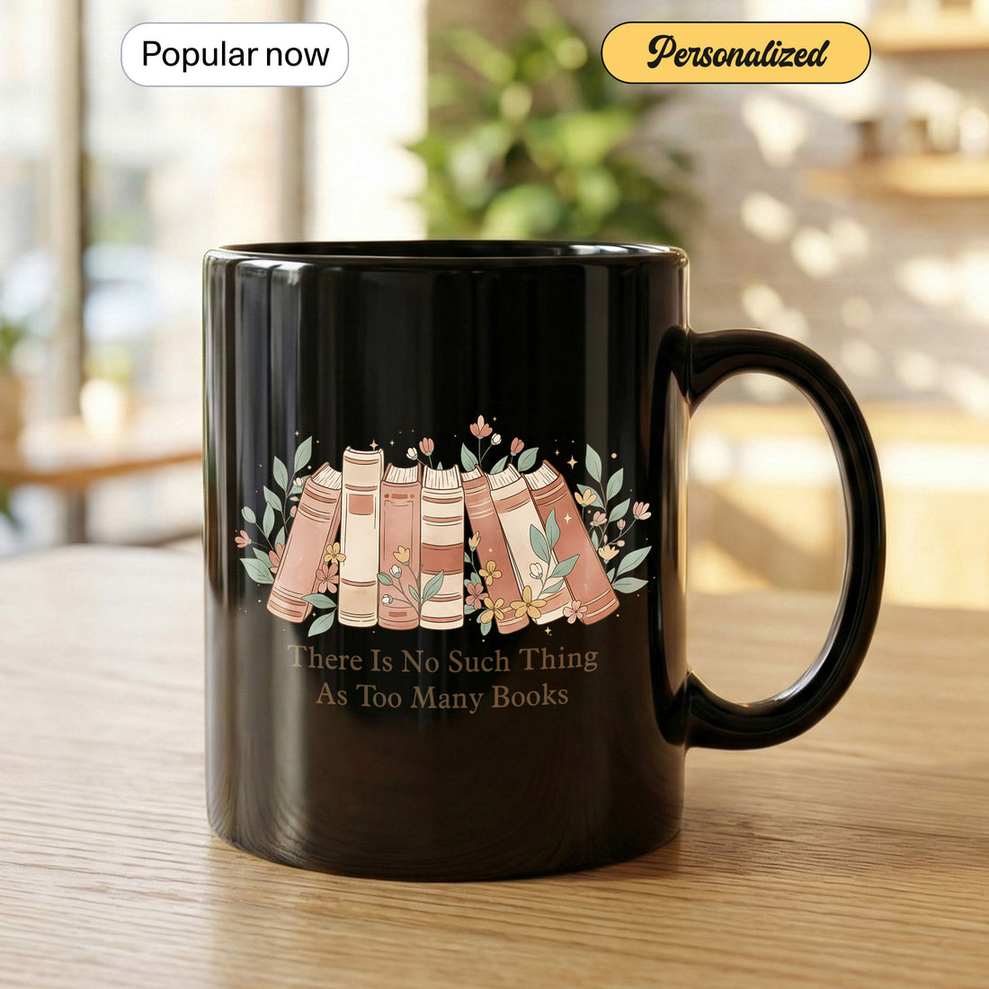 “Too Many Books” Book Lover Mug | Personalized Reading Mug | Ceramic Coffee Cup for Readers | Mug 17