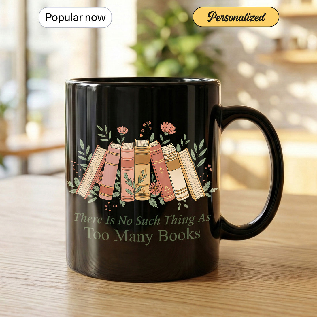 Vintage Books Mug – Too Many Books Quote | Floral Reading Coffee Cup for Bookworms, Writers & Literature Fans | Mug 154