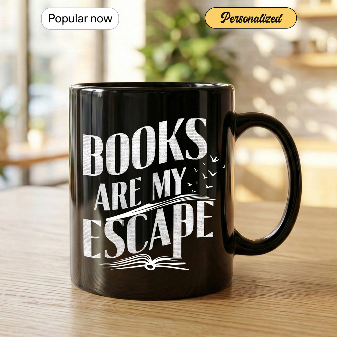Books Are My Escape Mug – Funny Reading Coffee Mug, Book Lover Gift for Readers & Bookworms | Mug 19