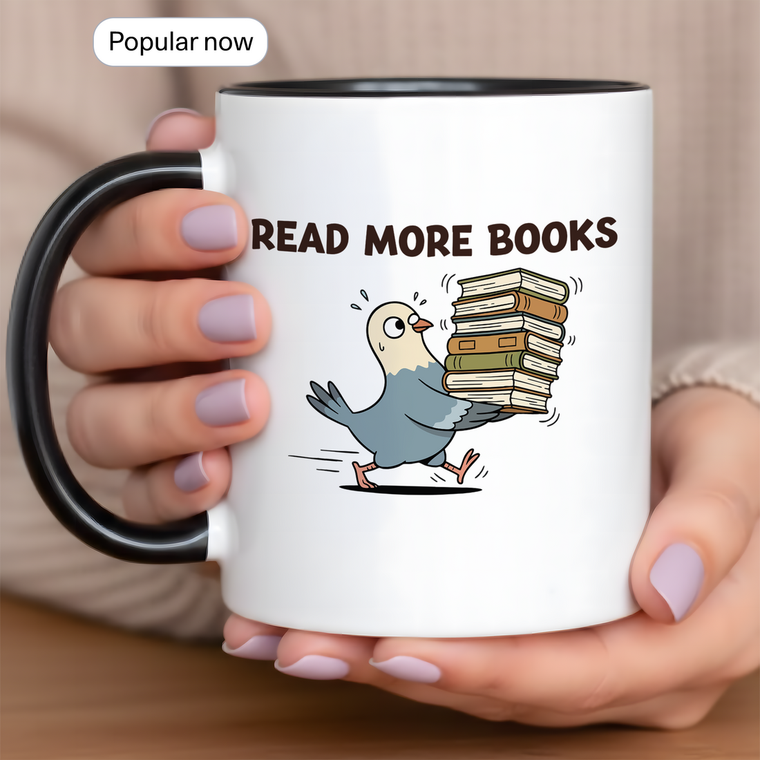 Accent Mug for Book Lovers – Read More Books Cute Pigeon Coffee Cup, Fun Reading Gift for Bookworms, 11oz/15oz| Mug 97