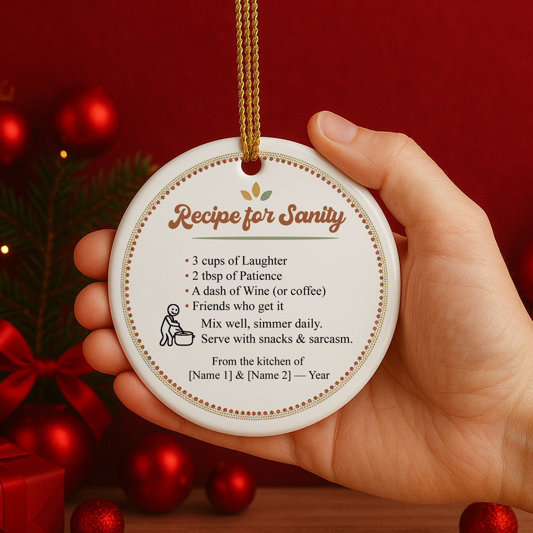 Funny Recipe for Sanity Ornament – Personalized Ceramic Gift for Friends | Kitchen, Coffee & Wine Lovers Christmas Decoration|ONM62