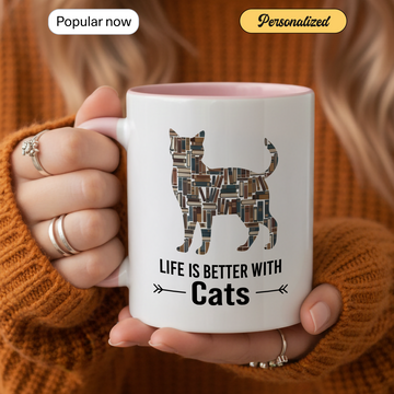 Life Is Better With Cats Mug – Cat Lover Gift, Cute Cat Coffee Cup, Perfect for Animal Lovers, Cat Moms & Cat Owners| Mug 142