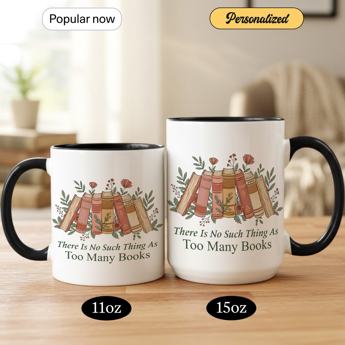 Bookworm Mug – Too Many Books Quote with Vintage Flowers | Ideal Reading Gift for Readers, Library Lovers & Cozy Book Fans| Mug 154