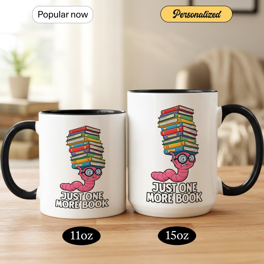 Bookworm’s Delight Mug – "Just One More Book" for Readers Who Can’t Put Books Down, a must-have for Book Lovers, Writers, and Reading Enthusiasts | Mug 141